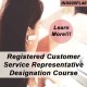 40 hr Registered Customer Representative Designation Course (4-40 RCSR) 