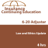4 hr 2026 Law and Ethics Update 6-20 All Lines Adjusters CE