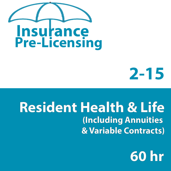 60 hr Health and Life (Including Annuities and Variable Contracts) (2-15) Pre-Licensing course